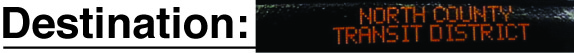 New Flyer Xcelsior NCTD Destination Sign